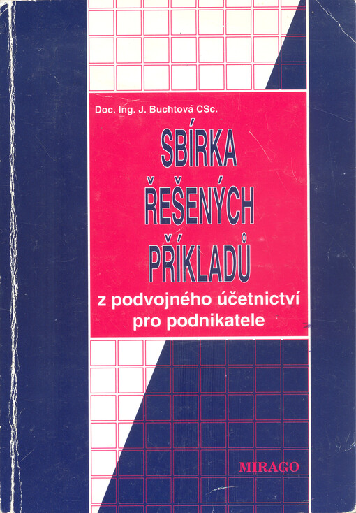 Sbírka řešených příkladů z podvojného účetnictví pro podnikatele