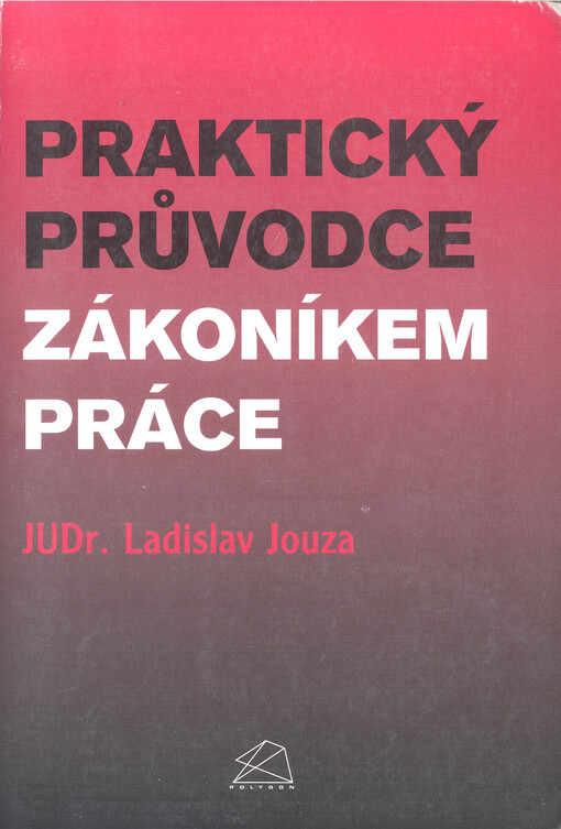 Praktický průvodce zákoníkem práce
