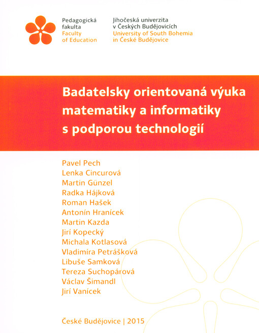 Badatelsky orientovaná výuka matematiky a informatiky s podporou technologií