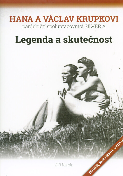 Hana a Václav Krupkovi, pardubičtí spolupracovníci SILVER A : legenda a skutečnost