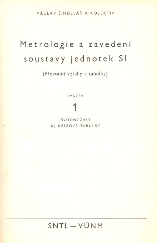 Metrologie a zavedení soustavy jednotek SI :(převodní vztahy a tabulky)