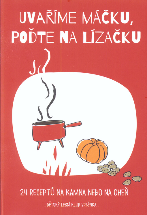 Uvaříme máčku, poďte na lízačku