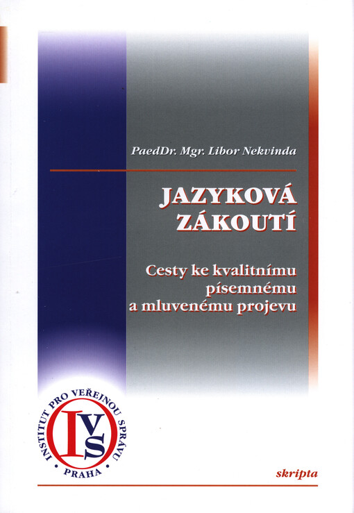 Jazyková zákoutí : cesty ke kvalitnímu písemnému a mluvenému projevu