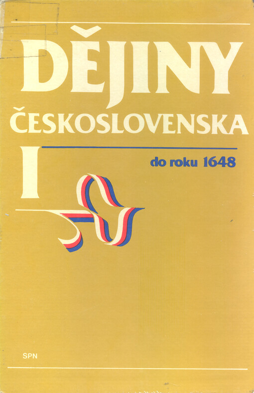 Dějiny Československa. [Díl] 1, Do roku 1648