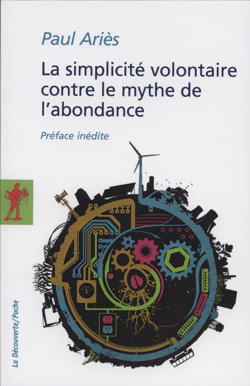La simplicité volontaire contre le mythe de l'abondance