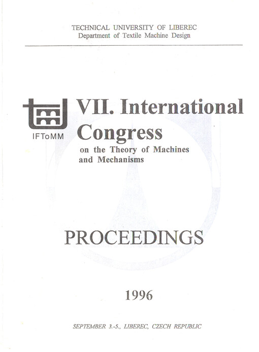 VII. International congress on the theory of machines and mechanisms : September 3.-5. [1996], Liberec, Czech Republic : proceedings