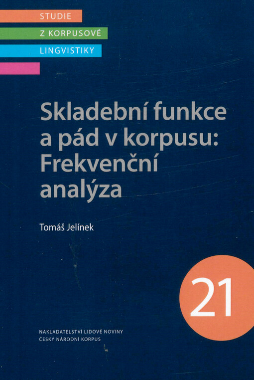 Skladební funkce a pád v korpusu: Frekvenční analýza