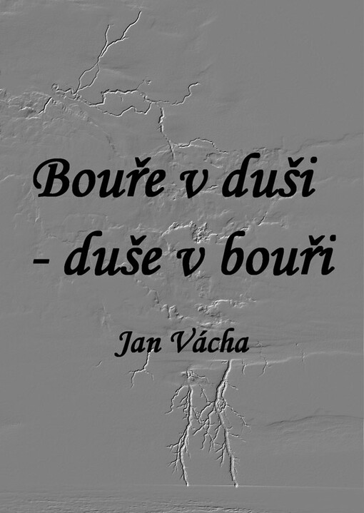 Bouře v duši - duše v bouři