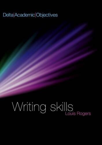 Delta Academic Objectives: Writing Skills Student´s Book - Rogers, Louis & Kuhles, Emma