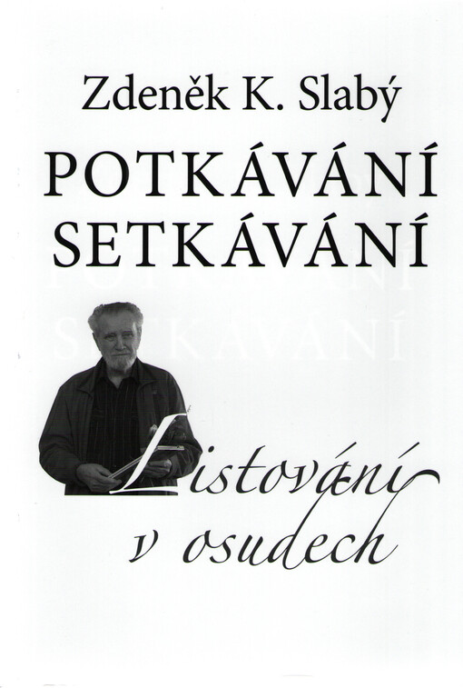 Potkávání setkávání