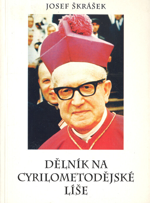 Dělník na cyrilometodějské líše : život a dílo preláta ThDr. Františka Cinka