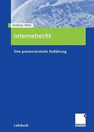 Internetrecht : eine praxisorientierte Einführung