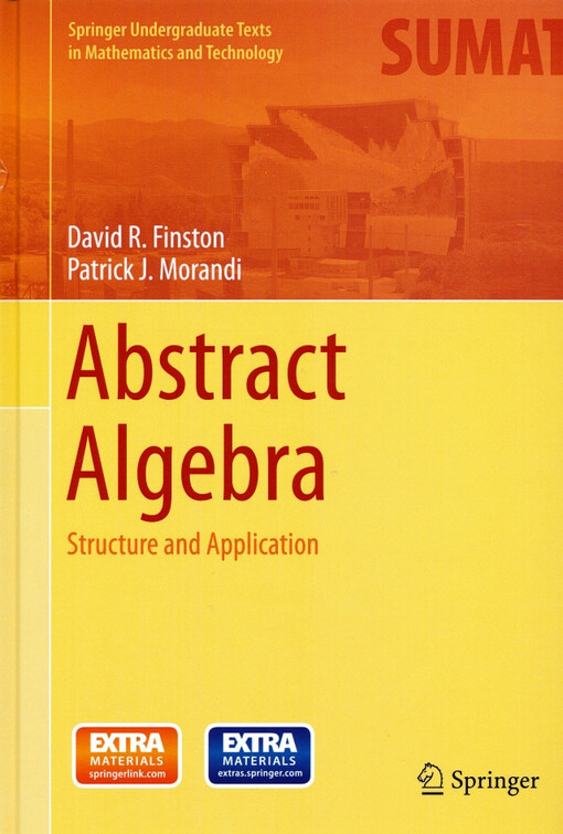 Abstract algebra : structure and application 