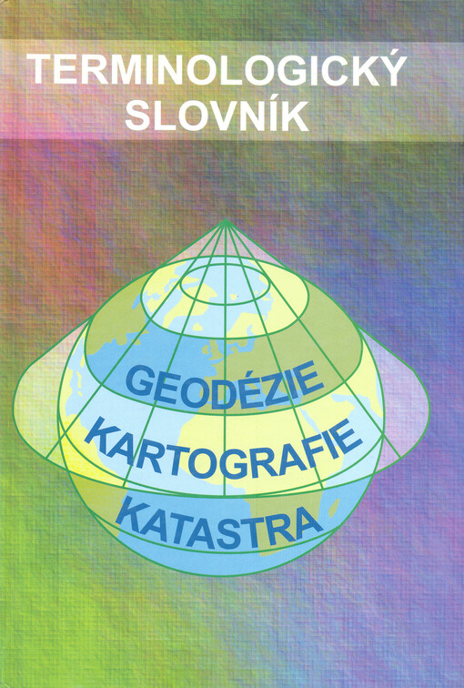 Terminologický slovník geodézie, kartografie a katastra