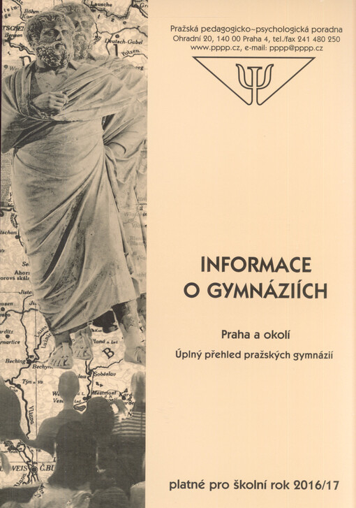 Informace o gymnáziích v Praze a okolí : platné pro školní rok ...