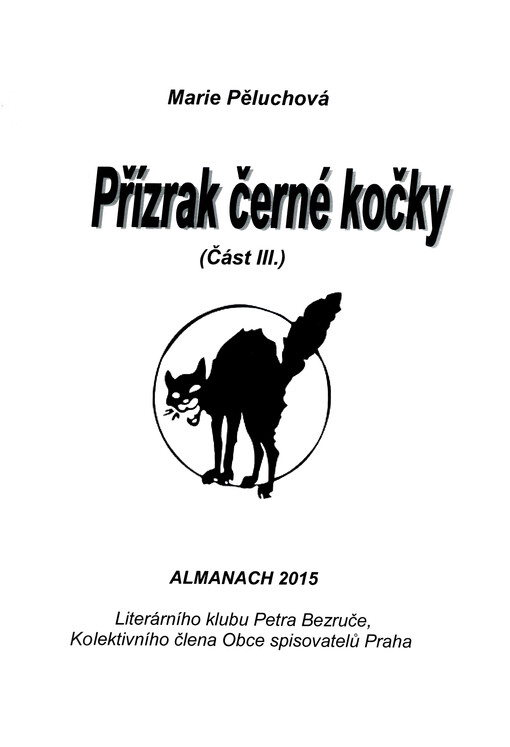 Přízrak černé kočky : almanach Literárního klubu Petra Bezruče, kolektivního člena Obce spisovatelů Praha