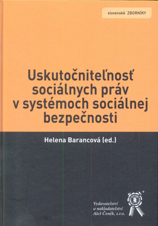 Uskutočniteľnosť sociálnych práv v systémoch sociálnej bezpečnosti