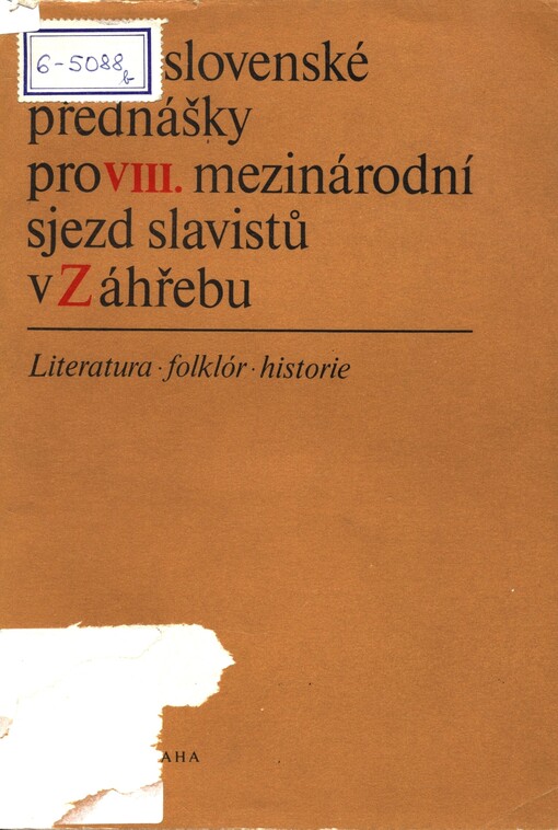 Československé přednášky pro VIII. mezinárodní sjezd slavistů v Záhřebu :literatura-folklór-historie