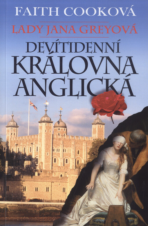 Lady Jana Greyová - Devítidenní anglická královna