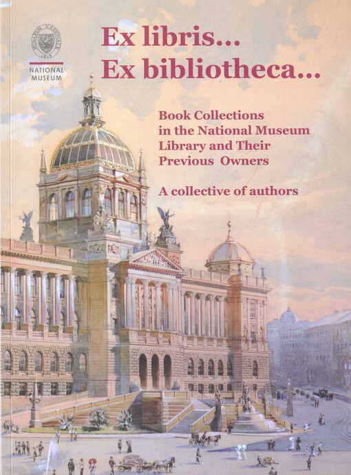 Ex libris... Ex bibliotheca… : book collections in the National Museum Library and their previous owners