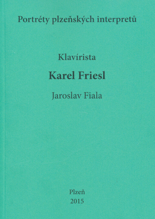 Klavírista Karel Friesl