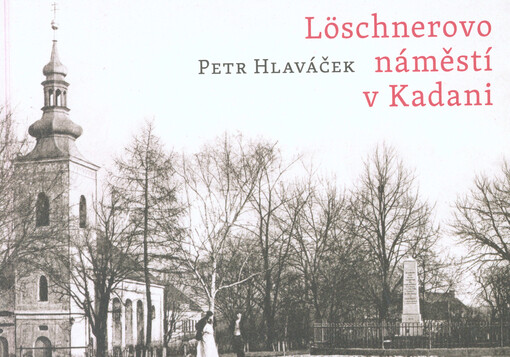 Löschnerovo náměstí v Kadani