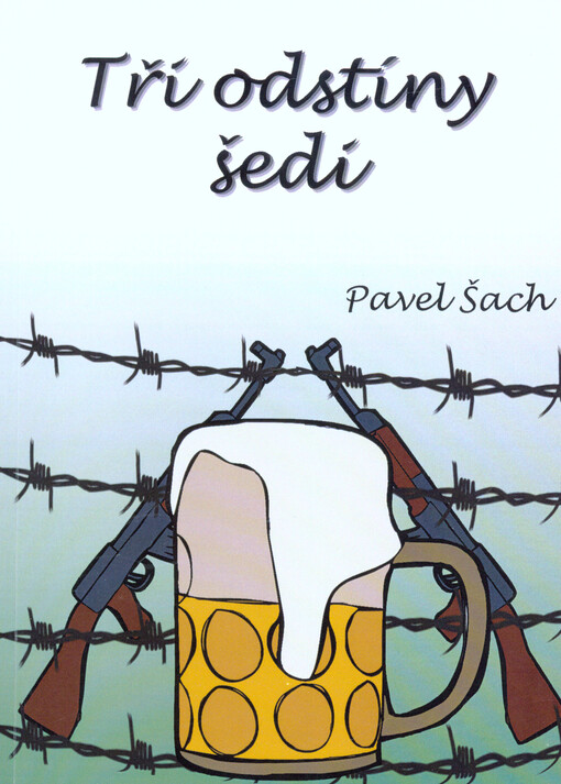 Tři odstíny šedi : pár (až trapně) pravdivých humorných příběhů z (po čertech) reálného života