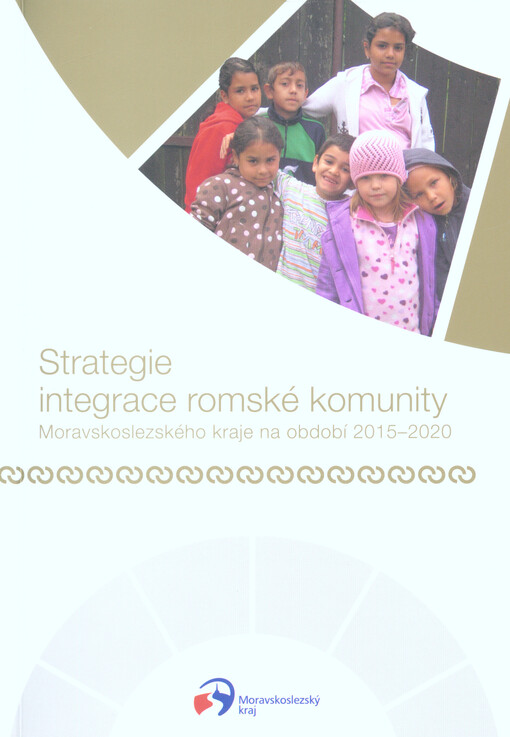 Strategie integrace romské komunity Moravskoslezského kraje na období 2015-2020