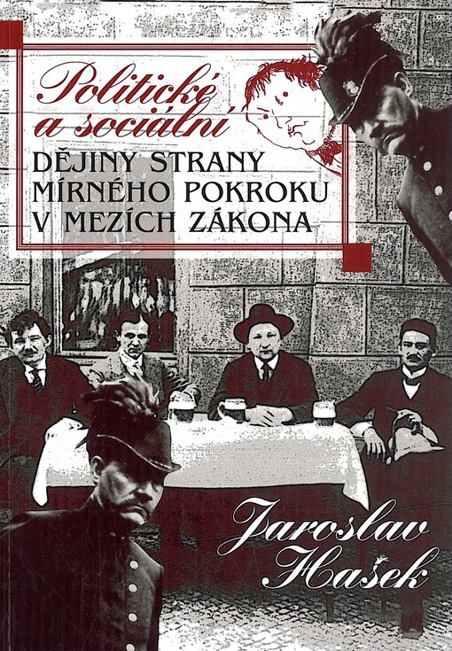 Politické a sociální dějiny strany mírného pokroku v mezích zákona
