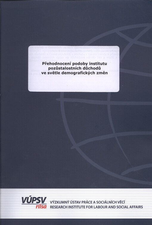 Přehodnocení podoby institutu pozůstalostních důchodů ve světle demografických změn