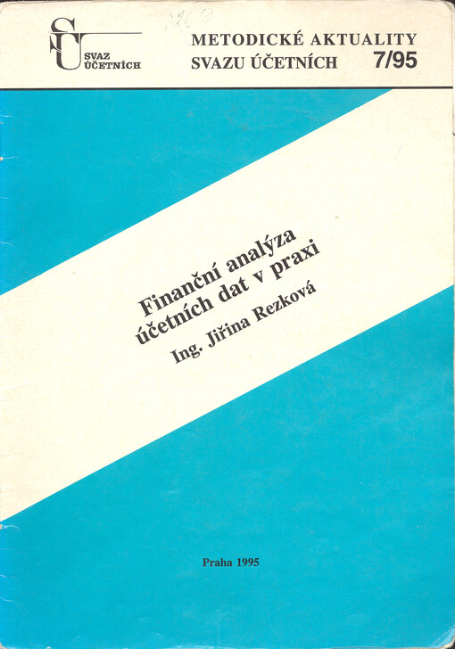 Finanční analýza účetních dat v praxi :(elementární metody, včetně řady příkladů)