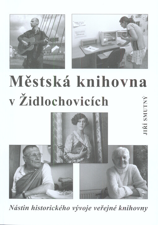 Městská knihovna v Židlochovicích : nástin historického vývoje veřejné knihovny