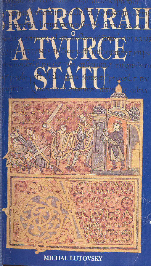 Bratrovrah a tvůrce státu : život a doba knížete Boleslava I.