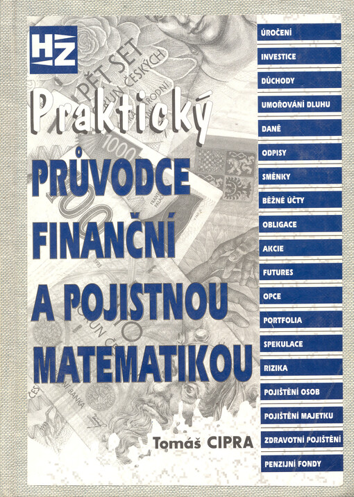 Praktický průvodce finanční a pojistnou matematikou