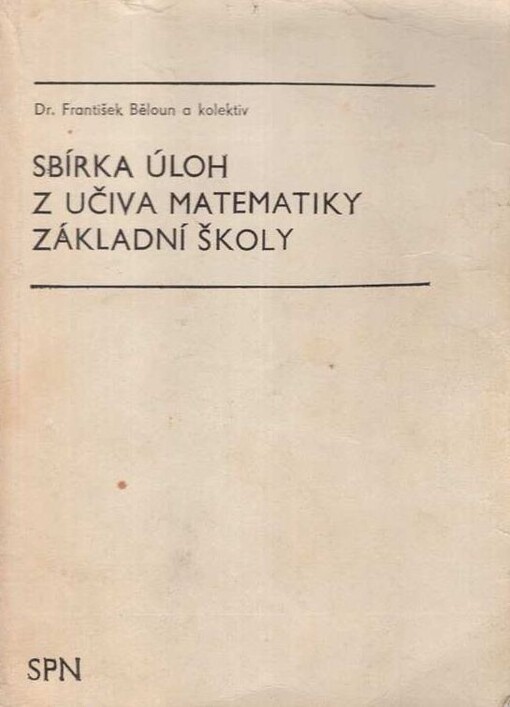 Sbírka úloh z učiva matematiky základní školy