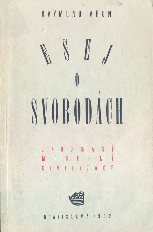 Esej o svobodách : zkoumání moderní civilizace.