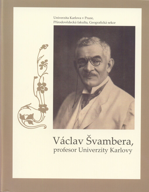 Václav Švambera, profesor Univerzity Karlovy : katalog výstavy 9.12.2015-29.2.2016