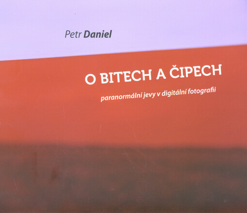 O bitech a čipech : paranormální jevy v digitální fotografii