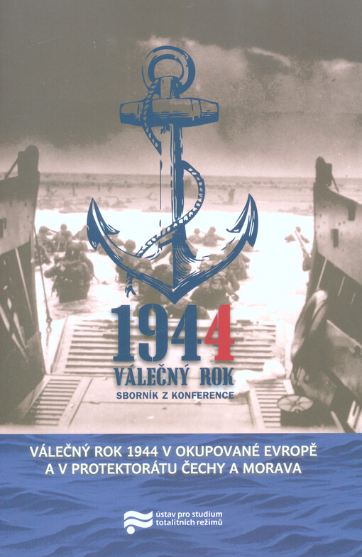 Válečný rok 1944 v okupované Evropě a v Protektorátu Čechy a Morava