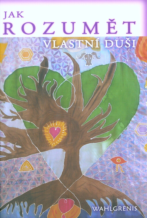 Jak rozumět vlastní duši