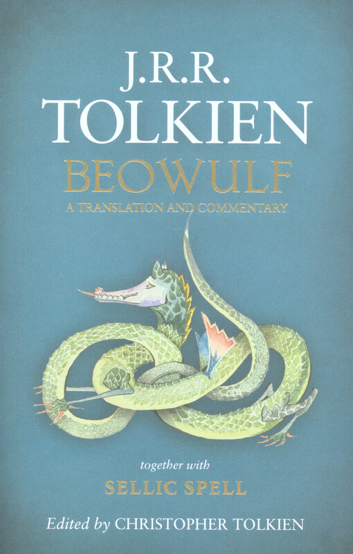 Beowulf : a translation and commentary, together with Sellic spell
