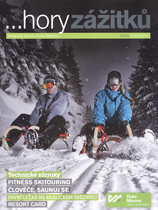 ...hory zážitků : magazín resortu Dolní Morava