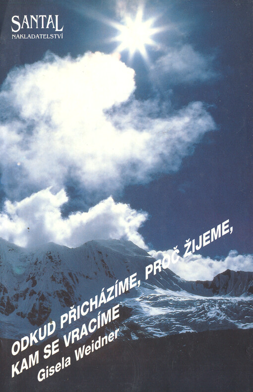 Odkud přicházíme, proč žijeme, kam se vracíme