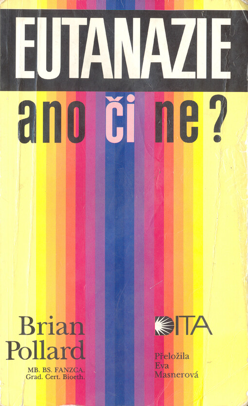 Eutanazie - ano či ne?