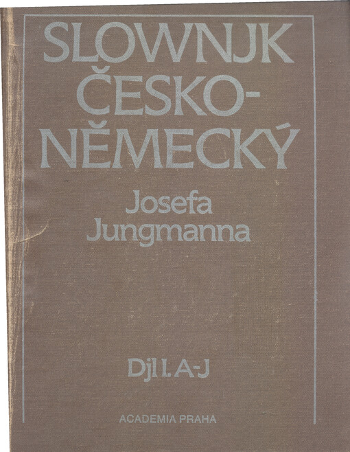 Slovník česko-německý.Díl 1.,A-J