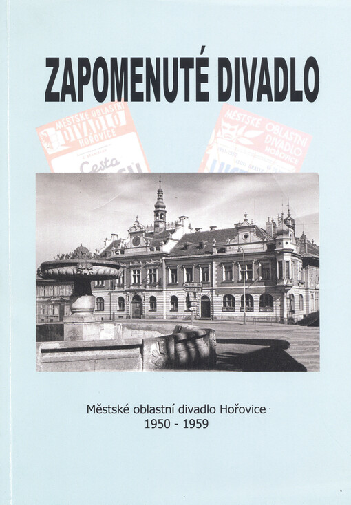 Zapomenuté divadlo :Městské oblastní divadlo Hořovice 1950-1959