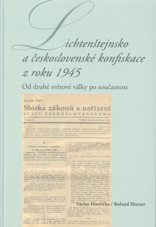 Lichtenštejnsko a československé konfiskace z roku 1945 : od druhé světové války po současnost