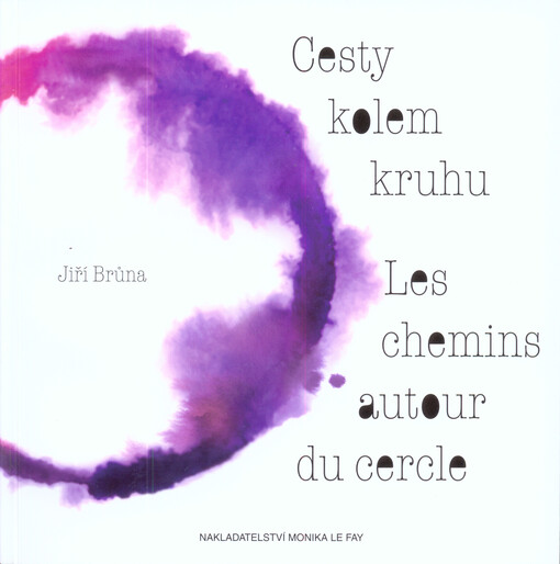 Cesty kolem kruhu = Les chemins autour du cercle