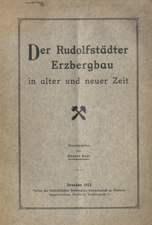 Der Rudolfstädter Erzbergbau in alter und neuer Zeit