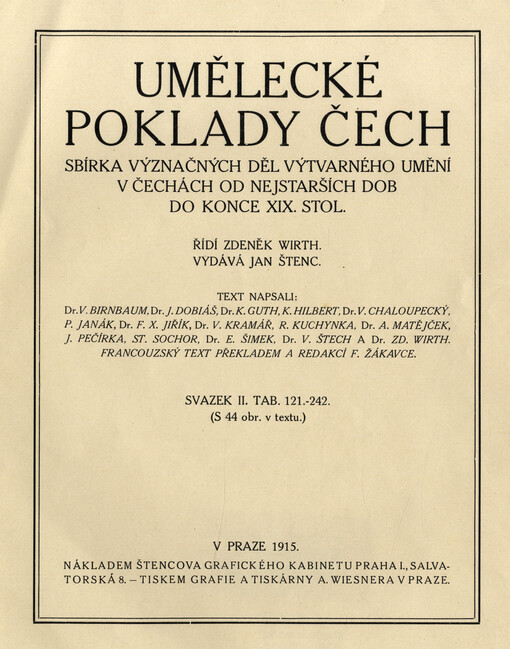 Umělecké poklady Čech : sbírka význačných děl výtvarného umění v Čechách od nejstarších dob do konce XIX. stol. Svazek II.